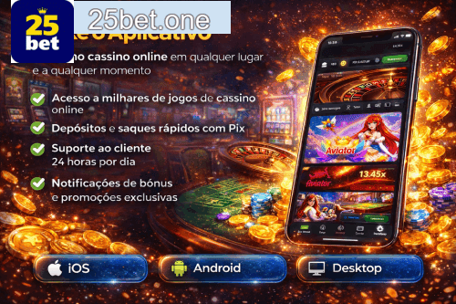 Aplicativo móvel 25BET para iOS e Android